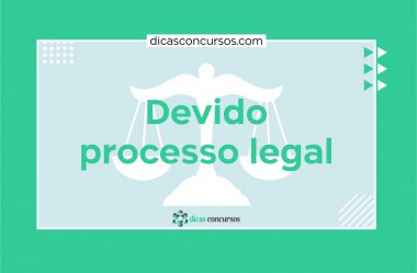 Devido Processo Legal