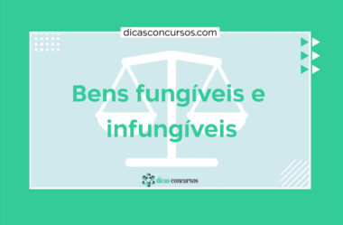 Bens fungíveis x Bens infungíveis