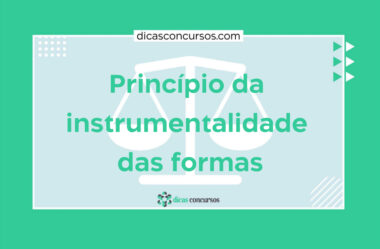 Princípio da instrumentalidade das formas